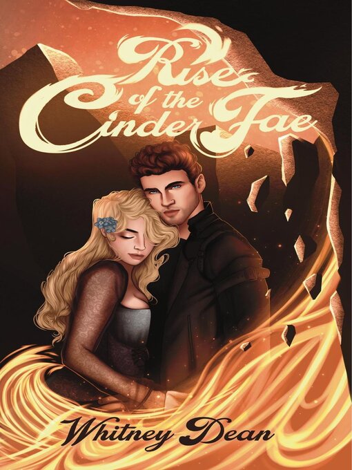 Title details for Rise of the Cinder Fae by Whitney Dean - Available